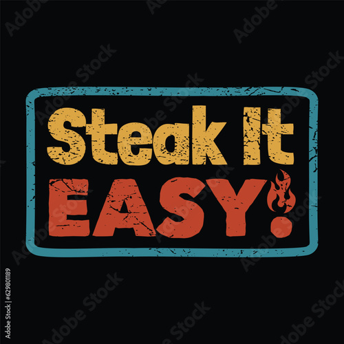Vintage Retro Bbq Badge Emblem Logo Template Tshirt Design Steak It Easy