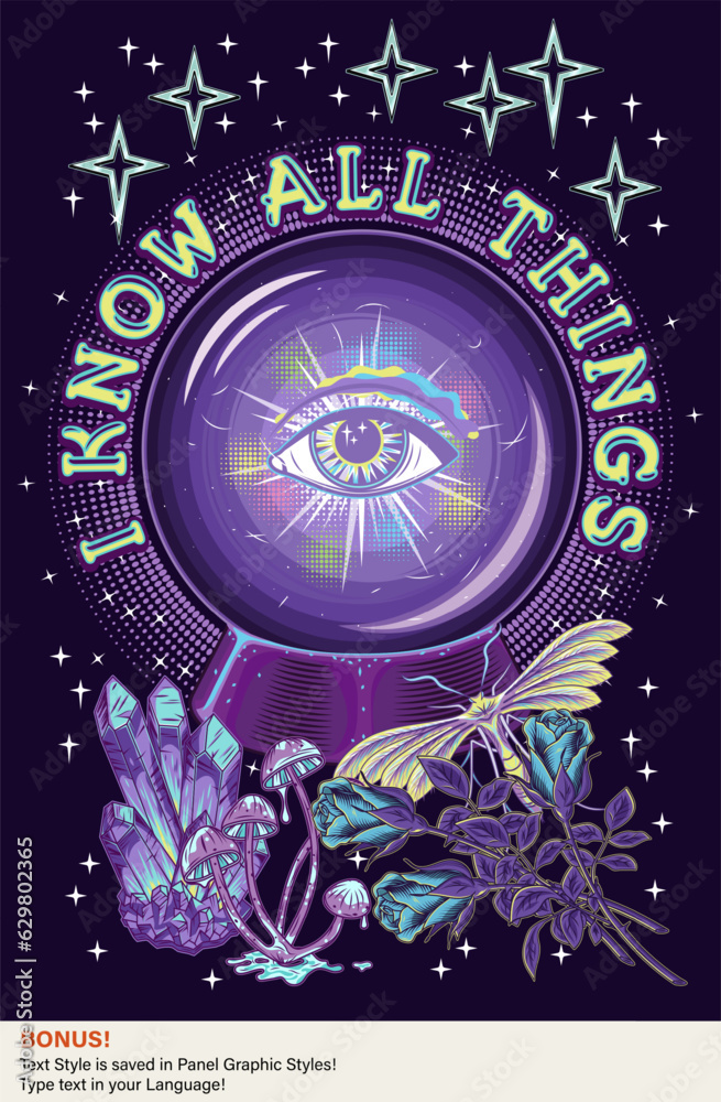 Poster with night butterfly, magic ball, roses, mushrooms, stars, editable text effect. Glowing glass orb with all seeing eye, light inside. Prediction, occult, mystical concept Text I know all things