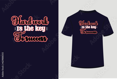 Hard work is the key to success.