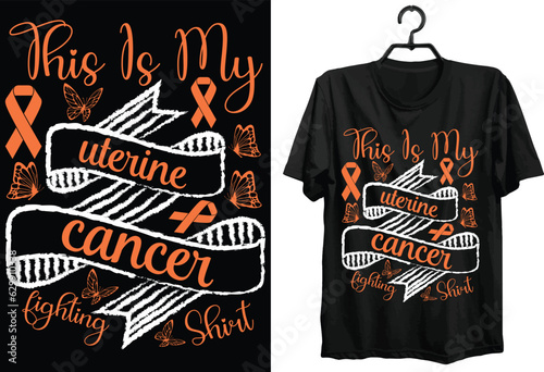 Uterine Cancer Svg T-shirt Design. Funny Gift Uterine Cancer T-shirt Design For People. Typography, Custom, Vector t-shirt design. World All Uterine Cancer T-shirt Design