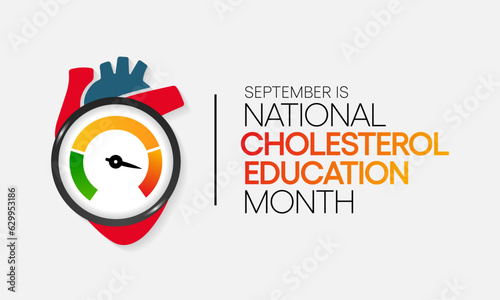 National Cholesterol Education month is observed every year during September, to raise awareness about cardiovascular disease, cholesterol, and stroke. Vector illustration