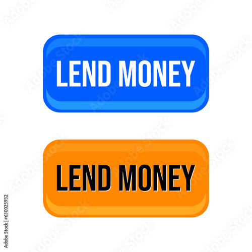 Lend money borrow finance debt loan button icon label design vector