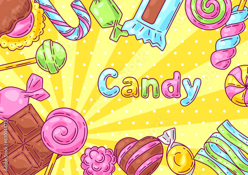 Background with candies and sweets. Design for confectionery or candy shop.