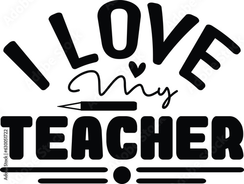 I Love My Teacher