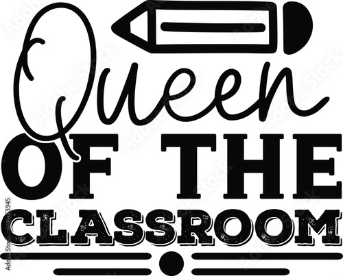 Queen Of The Classroom