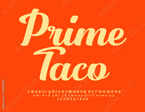 Vector advertising poster Prime Taco. Beautiful style Font. Bright set of trendy Alphabet Letters and Numbers