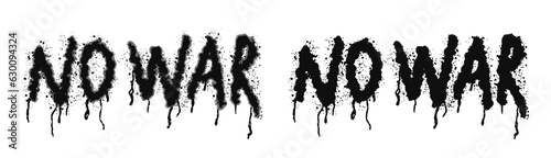 Graffiti text NO WAR. Lettering with smudges of paint, splashes and stains. Sprayed font graffiti with overspray in black over white. Street art. Isolated vector photo