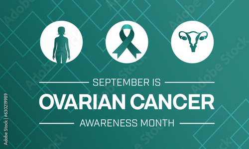 Ovarian Cancer Awareness Month design with symbol of woman, an ovary and a teal ribbon. Vector illustration 