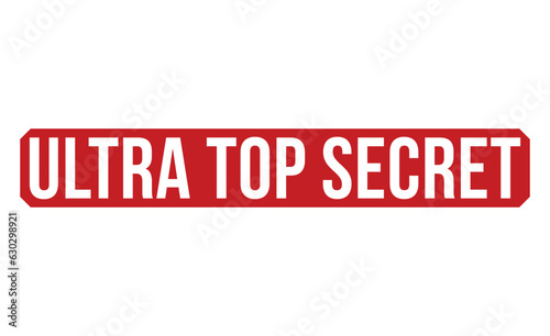 Ultra Top Secret red rubber stamp on white background. Ultra Top Secret Rubber Stamp.