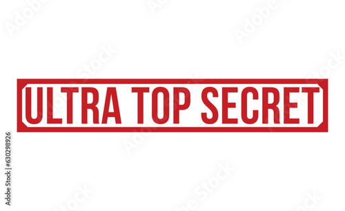 Ultra Top Secret red rubber stamp on white background. Ultra Top Secret Rubber Stamp.