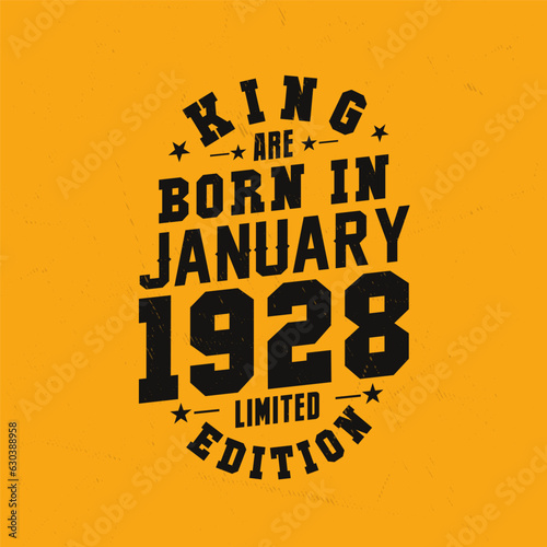 King are born in January 1928. King are born in January 1928 Retro Vintage Birthday