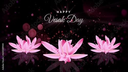 Concept holiday vesak, religious, buddhism, lotus, happy vesak day, sparkling background, motion graphic