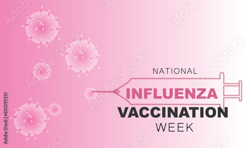 National Influenza Vaccination week. background, banner, card, poster, template. Vector illustration.