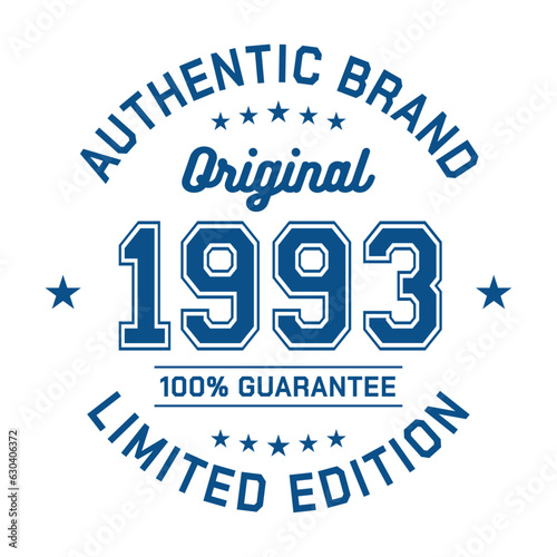 Authentic brand. Original 1993. Limited Edition. Authentic T-Shirt Design. Vector and Illustration.