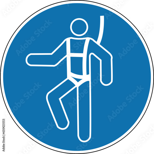 Sign of safety equipment at height. Mandatory sign. Round blue sign. Tie-down belts. Work at height only with climbing equipment. Follow safety rules at height. Seat belts.