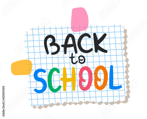 Back to school text on checkered paper. Handwritten phrase on scrap of grid paper, colorful scotch tapes. Vector illustration isolated on transparent background