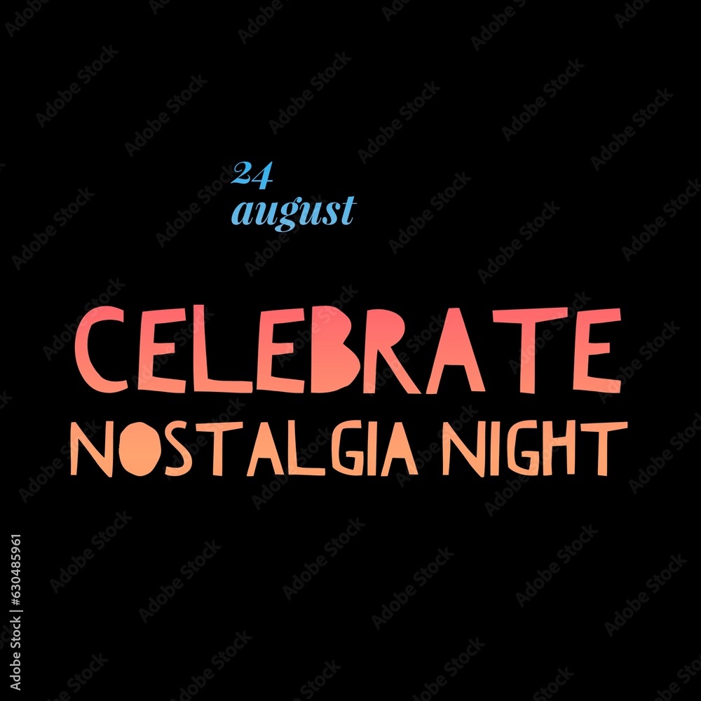 24 august celebrate nostalgia night national international 