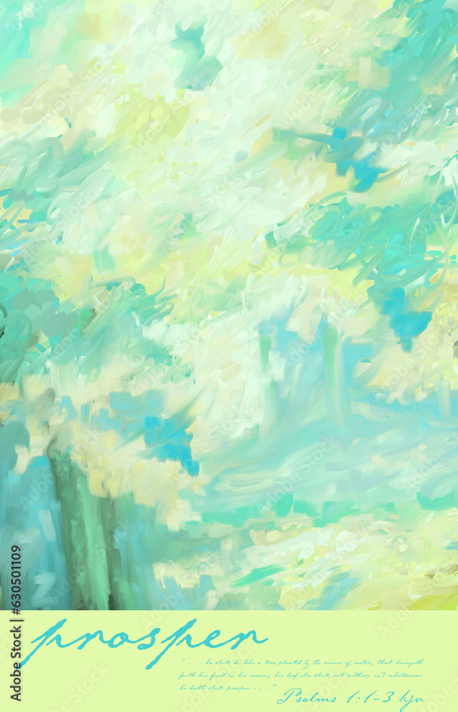 Impressionistic Aqua Light & Uplifting Summer Trees on the Hillside  w/ Bible vs. Psalms 1:1-3, Prosper- Digital Painting/Illustration/Art/Artwork Background or Backdrop,
