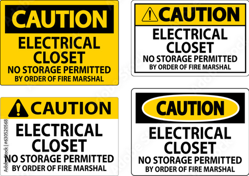Notice Sign Electrical Closet - No Storage Permitted By Order Of Fire Marshal