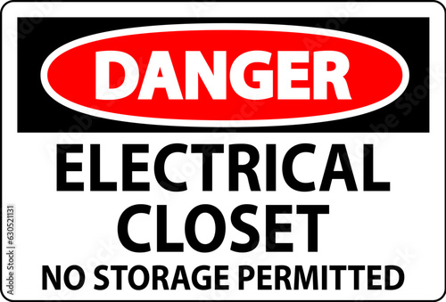 Danger Sign Electrical Closet - No Storage Permitted