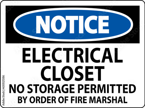 Notice Sign Electrical Closet - No Storage Permitted By Order Of Fire Marshal