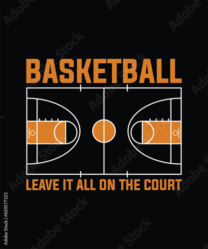 Basketball Leave It All On The Court T-shirt Design, Court Field Dimensions Retro Vintage Template photo