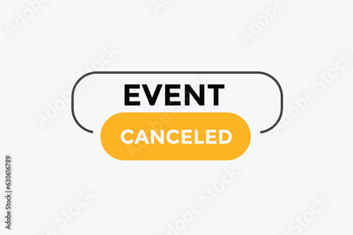 Event canceled button web banner templates. Vector Illustration 
