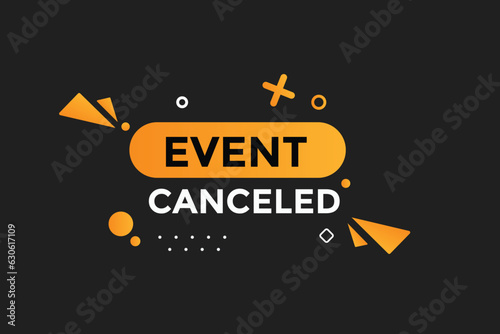 Event canceled button web banner templates. Vector Illustration 
