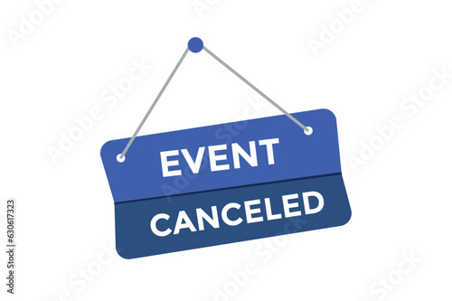 Event canceled button web banner templates. Vector Illustration 
