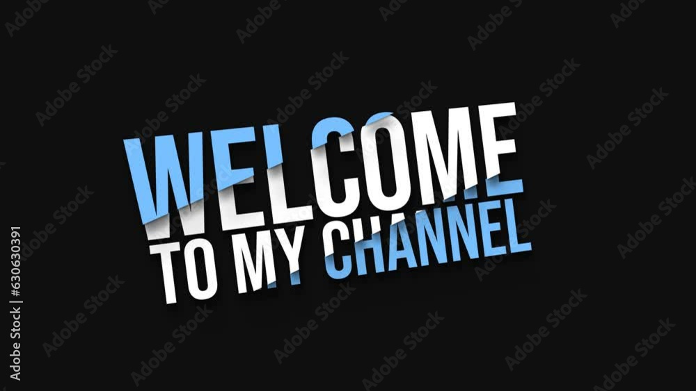 welcome to my channel text title animation video