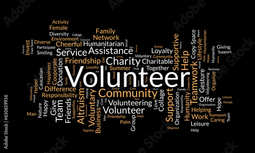Word cloud background concept for volunteer. Charity support, community help work, care of humanitarian support service. vector illustration.
