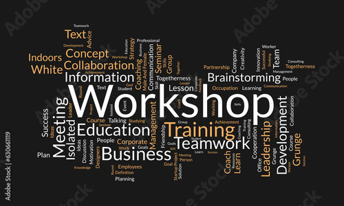 Word cloud background concept for Workshop. Business training seminar for employee brainstorming information concept. vector illustration.