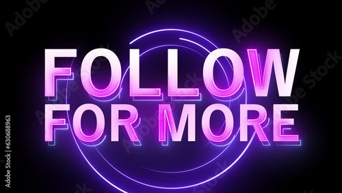 perfect modern neon text call to action banner for follow for more text. For your channel or social media marketing content photo