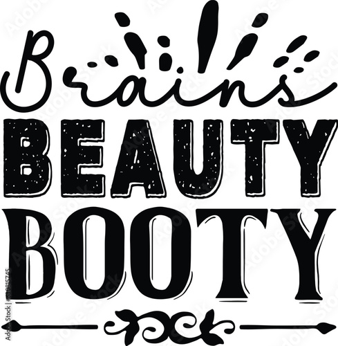 Brains Beauty Booty