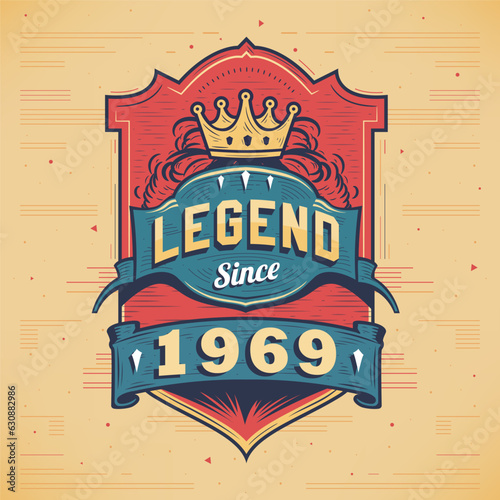 Legend Since 1969 Vintage T-shirt - Born in 1969 Vintage Birthday Poster Design.