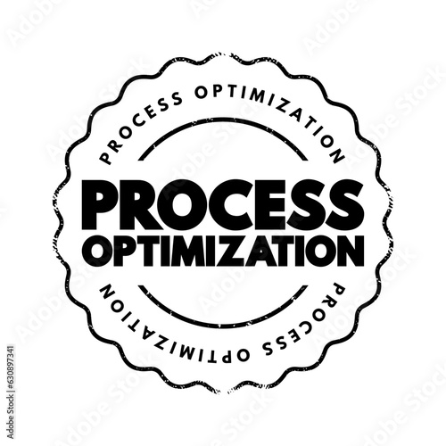 Process optimization - discipline of adjusting a process so as to optimize some specified set of parameters without violating some constraint, text concept stamp