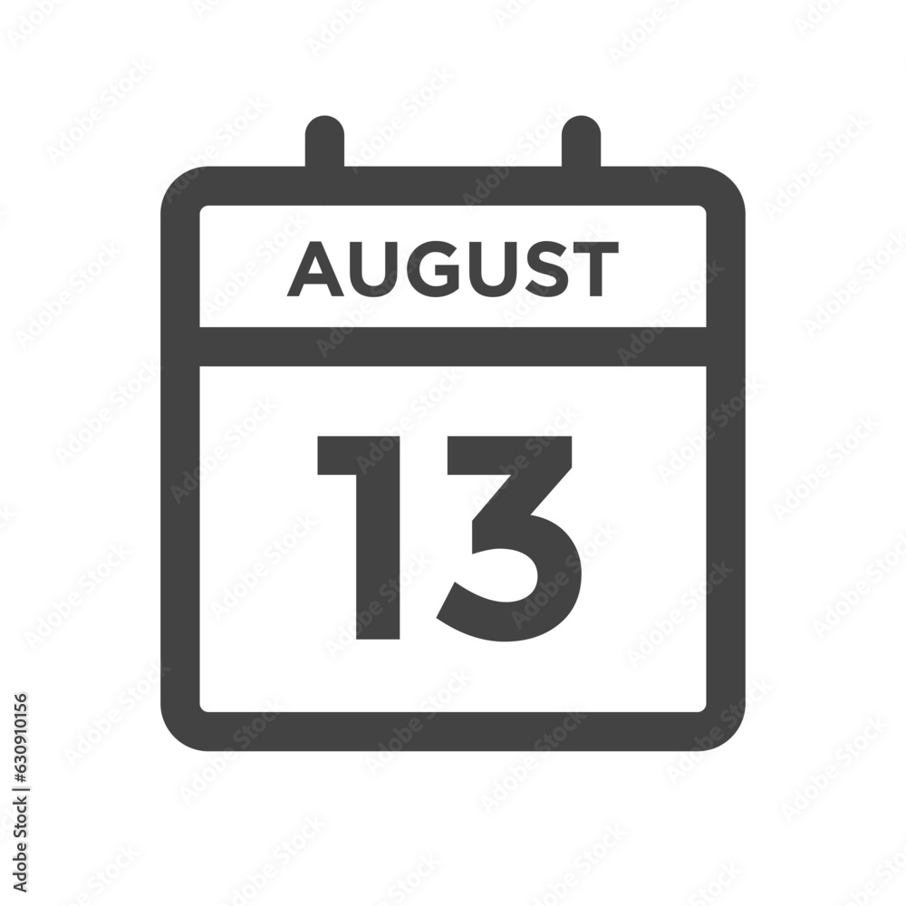 August 13 Calendar Day or Calender Date for Deadlines or Appointment August 13 Calendar Day or Calender Date for Deadlines or Appointment