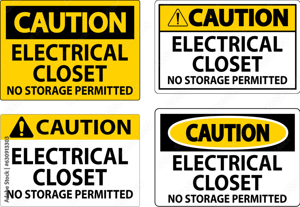 Caution Sign Electrical Closet - No Storage Permitted