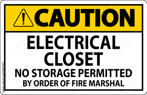 Notice Sign Electrical Closet - No Storage Permitted By Order Of Fire Marshal