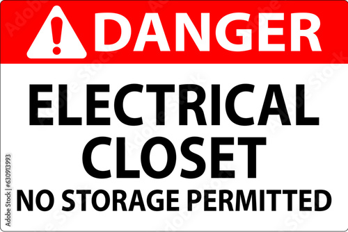 Danger Sign Electrical Closet - No Storage Permitted