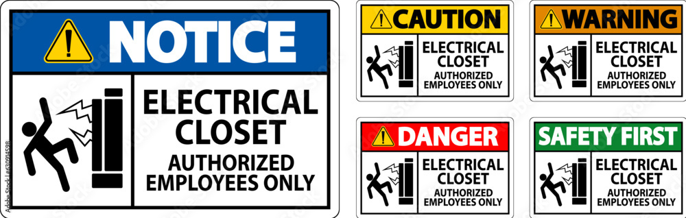Warning Sign Electrical Closet - Authorized Employees Only