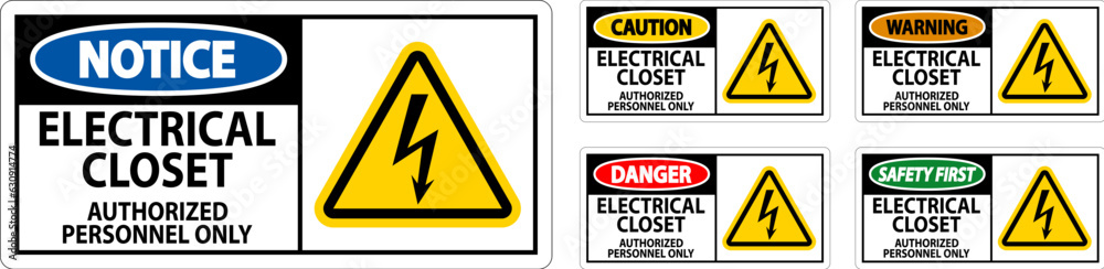 Danger Sign Electrical Closet - Authorized Personnel Only Danger Sign Electrical Closet - Authorized Personnel Only