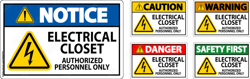 Danger Sign Electrical Closet - Authorized Personnel Only Danger Sign Electrical Closet - Authorized Personnel Only