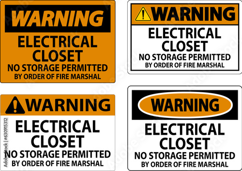 Warning Sign Electrical Closet - No Storage Permitted By Order Of Fire Marshal