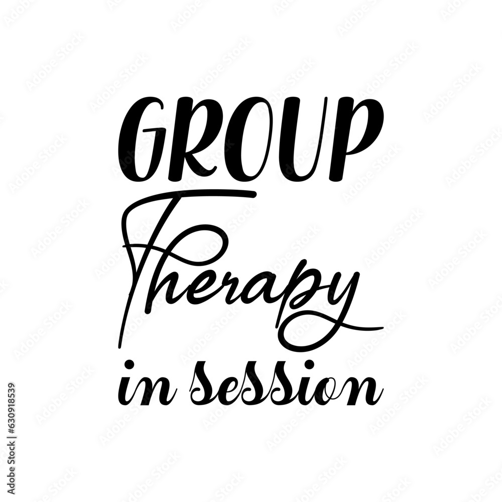 group therapy in session black lettering quote