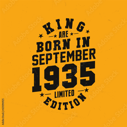 King are born in September 1935. King are born in September 1935 Retro Vintage Birthday