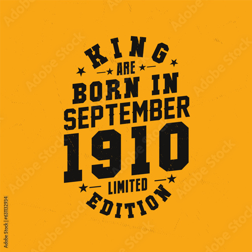 King are born in September 1910. King are born in September 1910 Retro Vintage Birthday