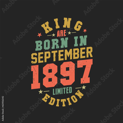 King are born in September 1897. King are born in September 1897 Retro Vintage Birthday