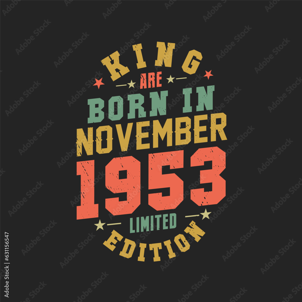 Naklejka premium King are born in November 1953. King are born in November 1953 Retro Vintage Birthday