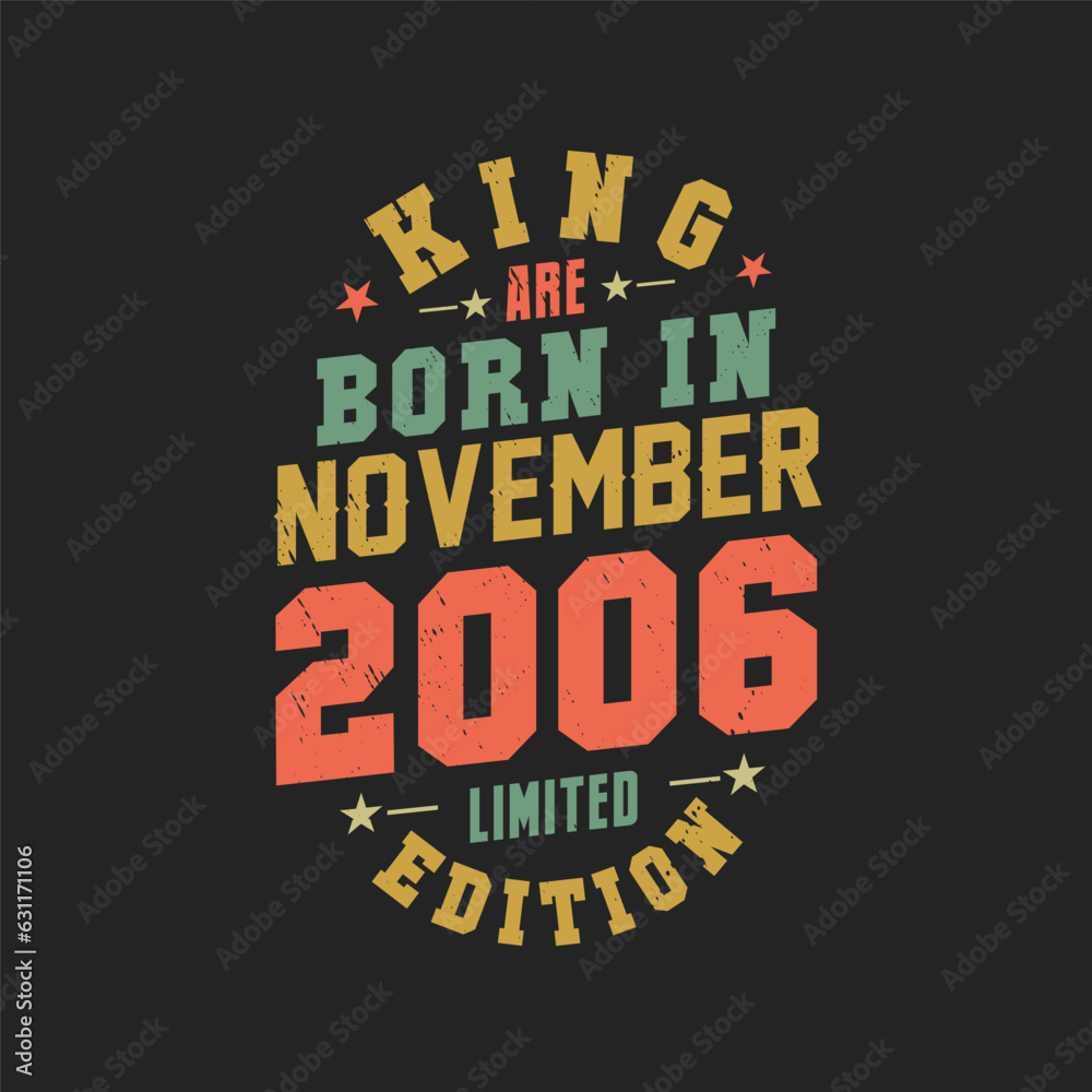 Obraz premium King are born in November 2006. King are born in November 2006 Retro Vintage Birthday
